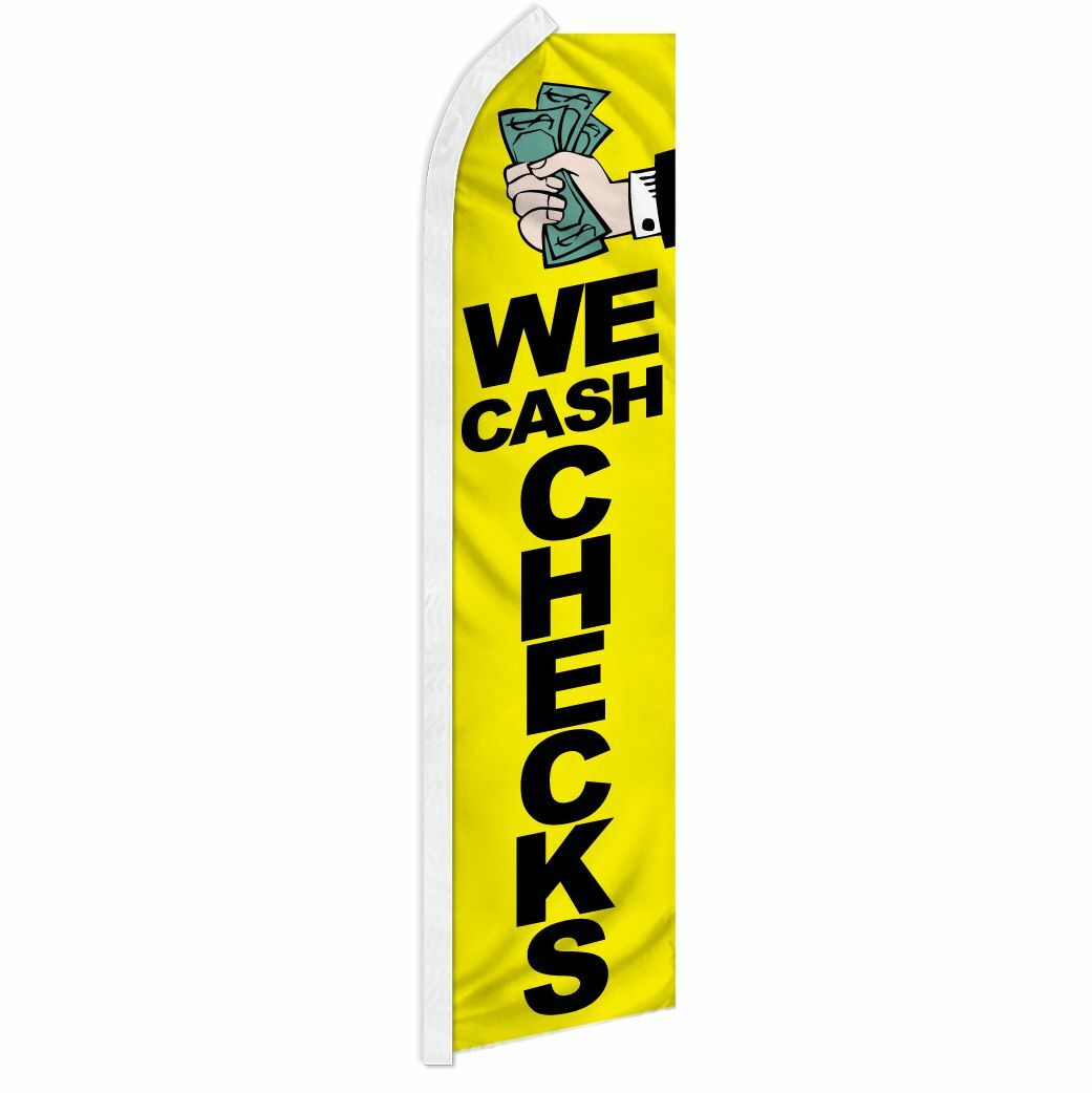 “WE CASH CHECKS” advertising super flag swooper banner business sign money loan