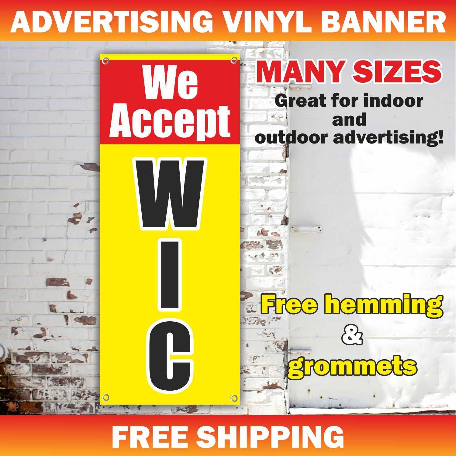 We Accept WIC Advertising Banner Vinyl Sign