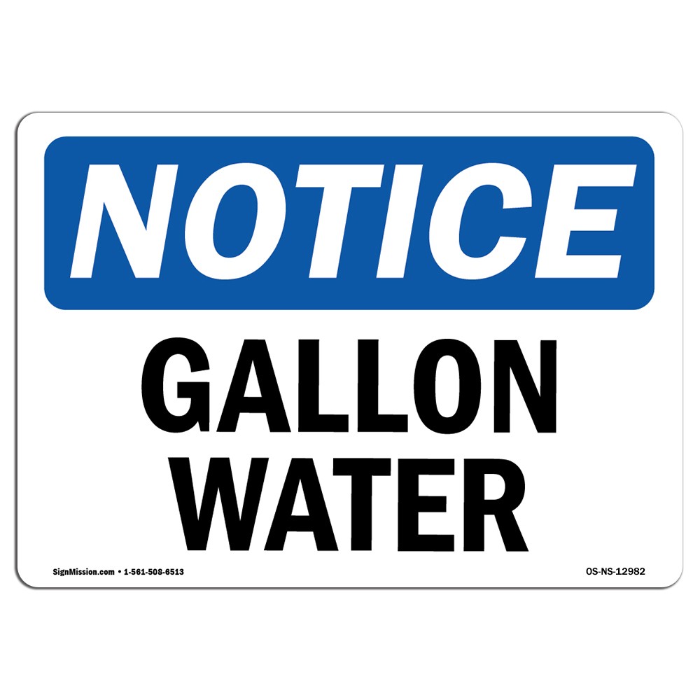Gallon Water OSHA ANSI Notice Sign Metal Plastic Decal