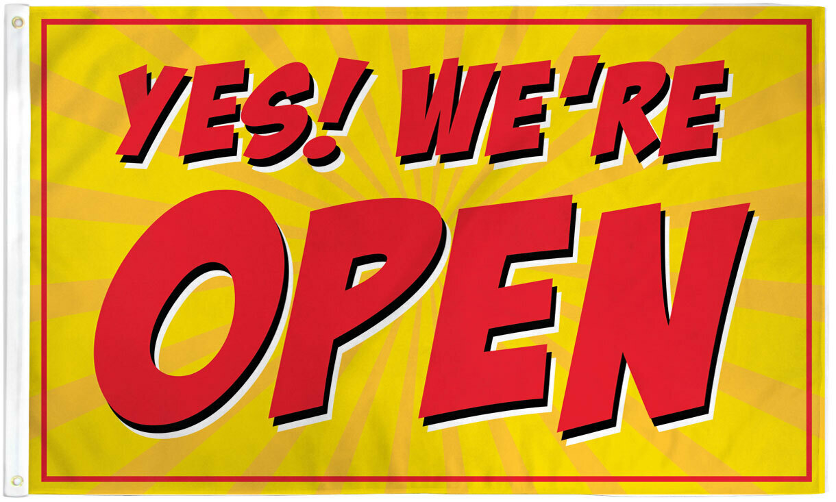 Yes We’re Open Flag 3x5ft Were Open Flag Now Open for Business