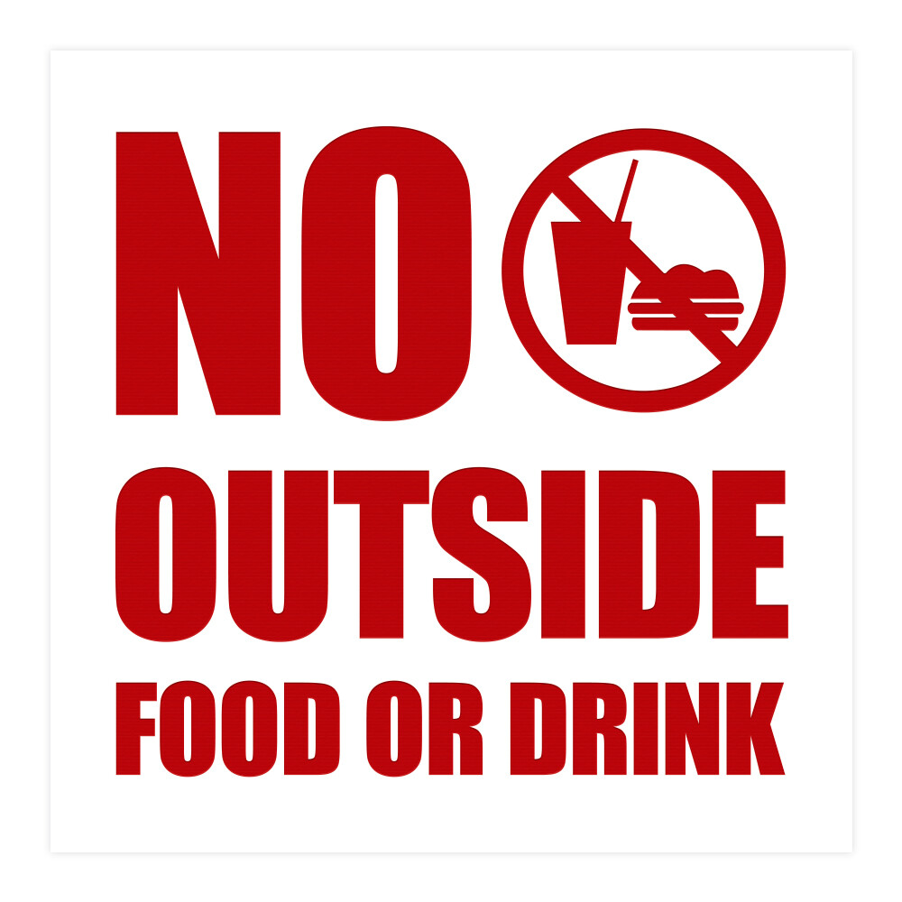 Square No Outside Food or Drink Sign -White /Red (Large)