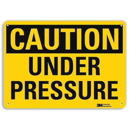Lyle U4-1744-Ra_10X7 Caution, Under Pressure, 7 In X 10 In, Vertical Rectangle,