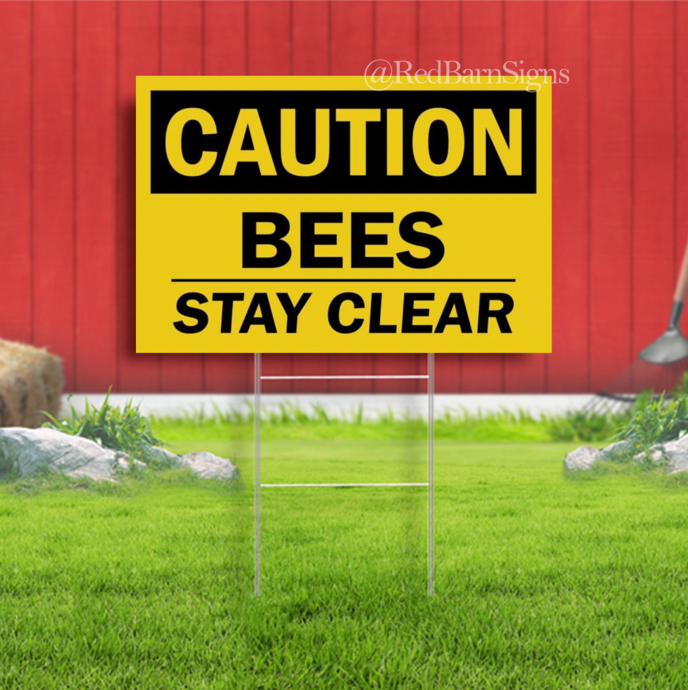 Caution Bees Stay Clear Indoor Outdoor Yard Sign with metal stakes