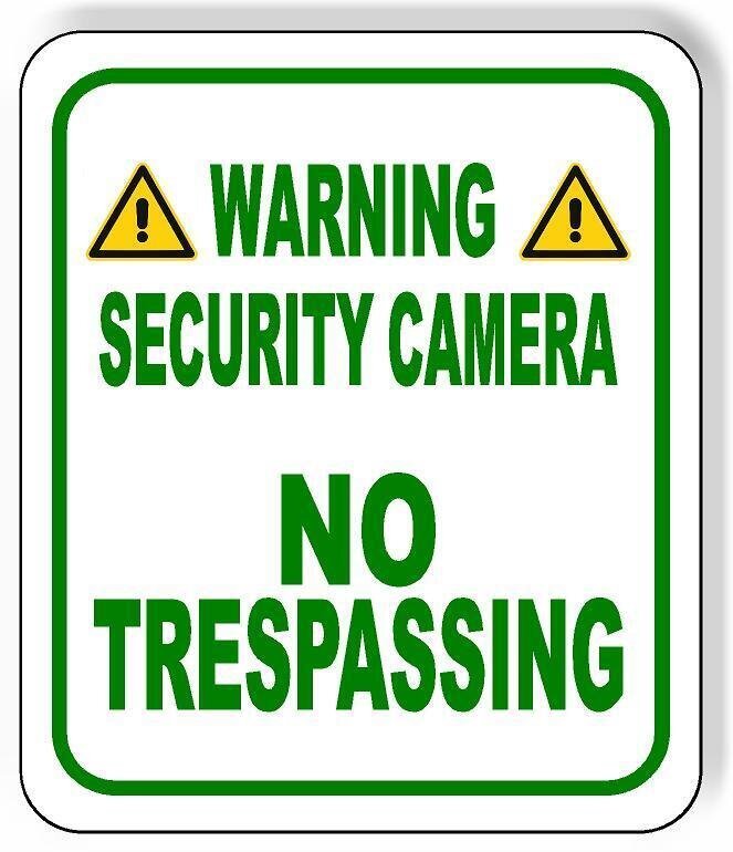WARNING SECURITY CAMERA NO TRESPASSING GREEN Aluminum Composite Sign