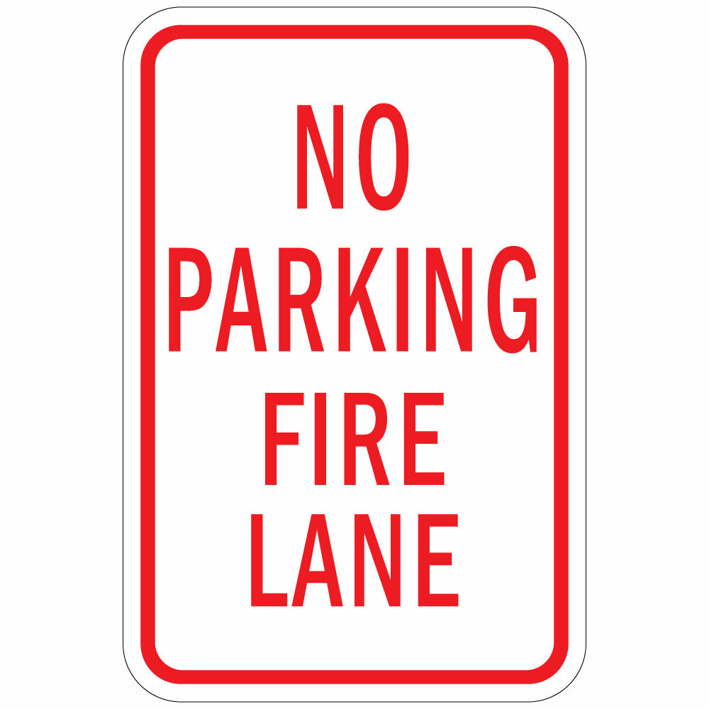 Vertical Metal Sign Multiple Sizes No Parking Fire Lane B Weatherproof Street