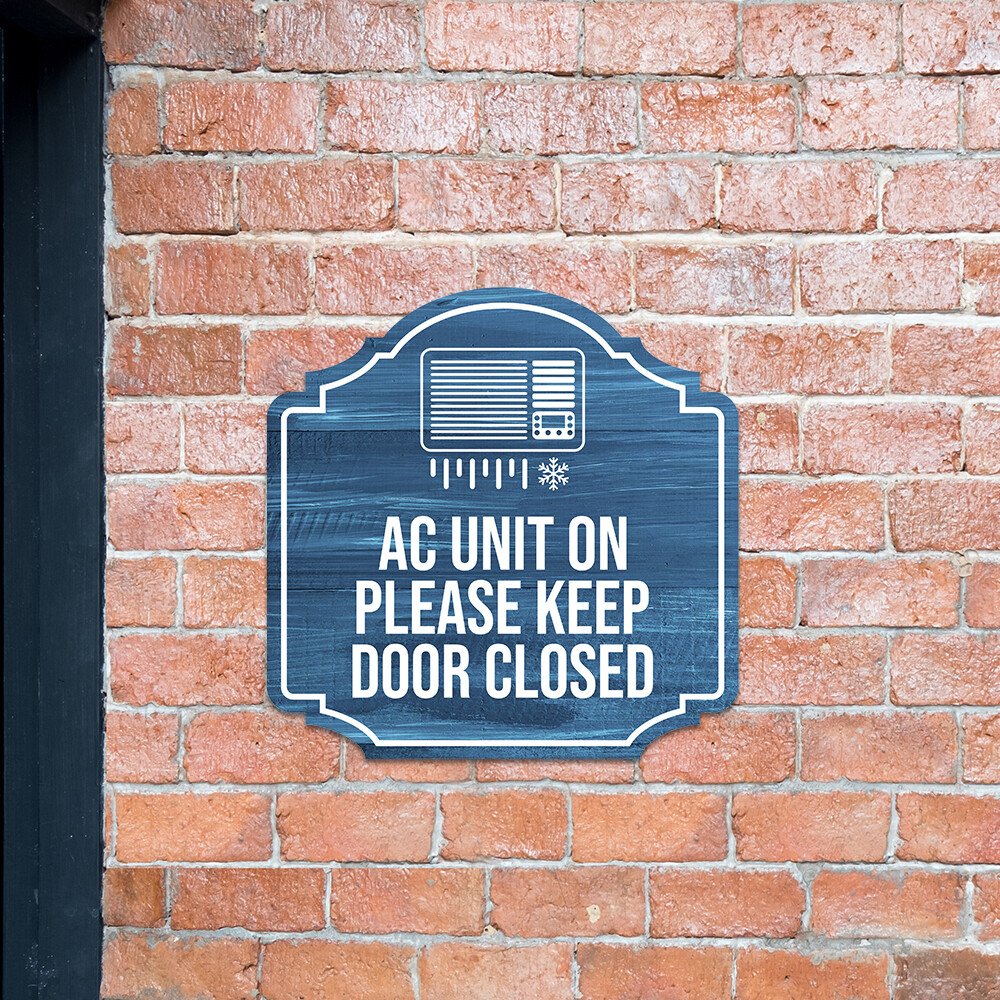 Heritage Plus AC Unit On Please Keep Door Closed Wall or Door Sign