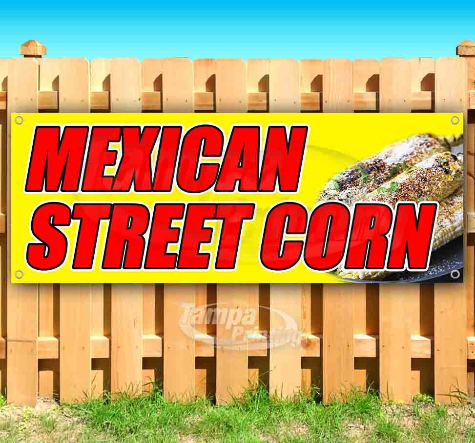MEXICAN STREET CORN Advertising Vinyl Banner Flag Sign CARNIVAL FAIR FOOD