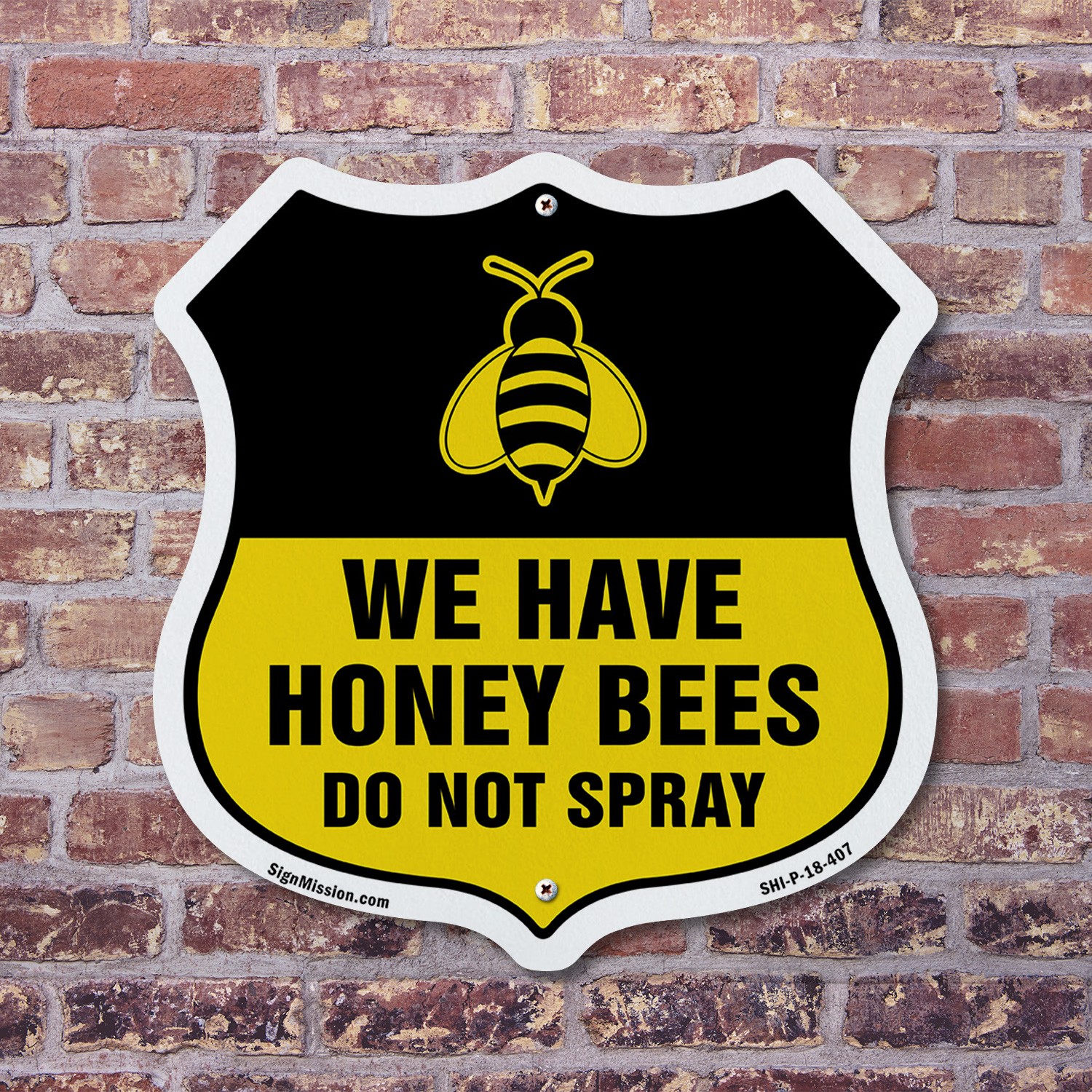 No Spray Shield Sign We Have Honey Bees Do Not Spray Shield Shaped Sign