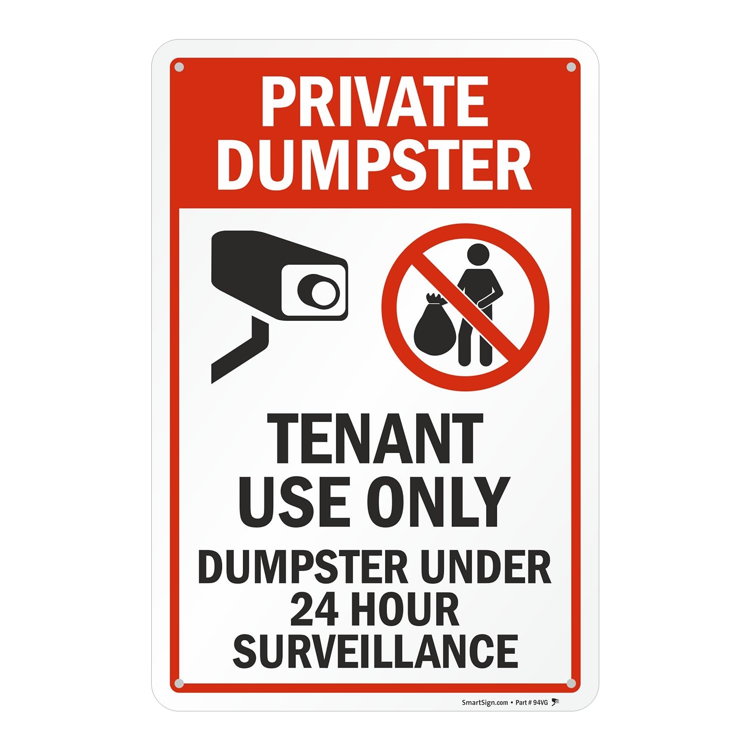 12×18 Inch Private Dumpster Tenant Use Only 24 Hour Surveillance Sign Aluminum