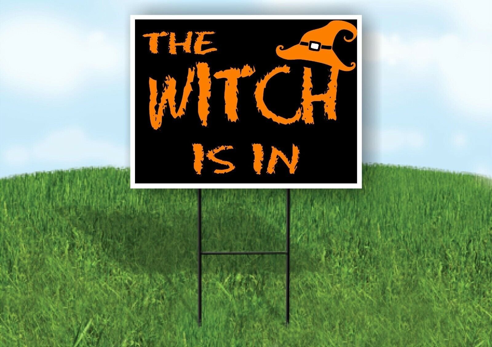 THE WITCH IS IN ORANGE Yard Sign with Stand LAWN SIGN
