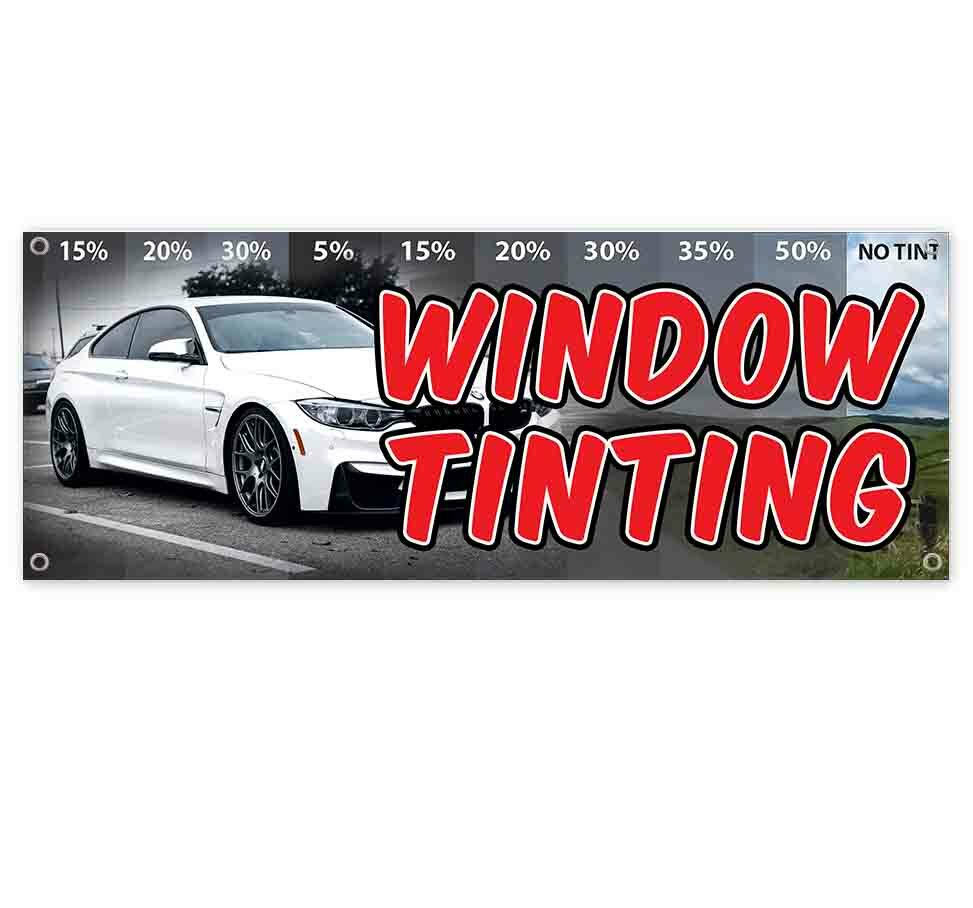 WINDOW TINTING Advertising Vinyl Banner Flag Sign Many Sizes AUTO HOME VEHICLES