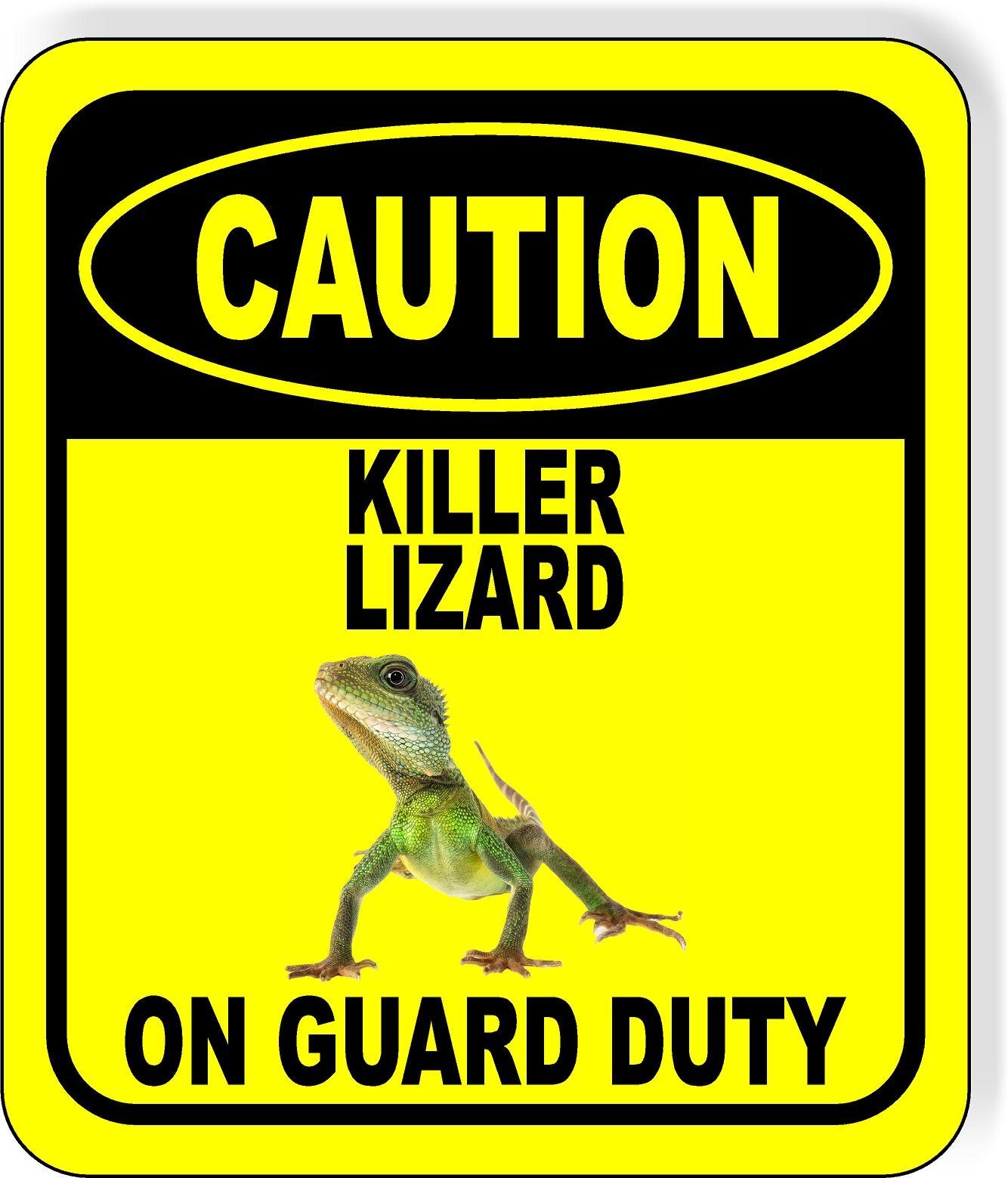 CAUTION KILLER LIZARD ON GUARD DUTY yellow Aluminum Composite Sign