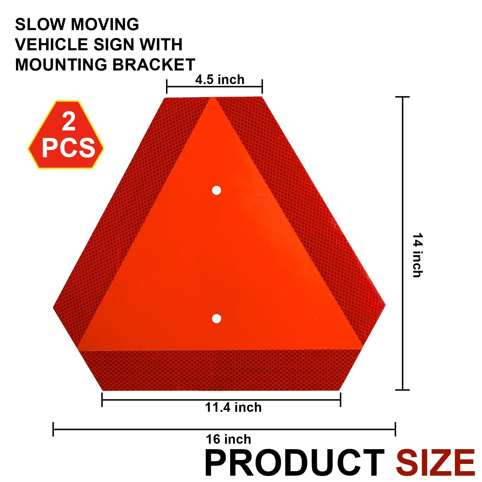 Slow Moving Vehicle Sign W/ Mounting Bracket Triangle 14″X16″ Outdoor Sign 2Set