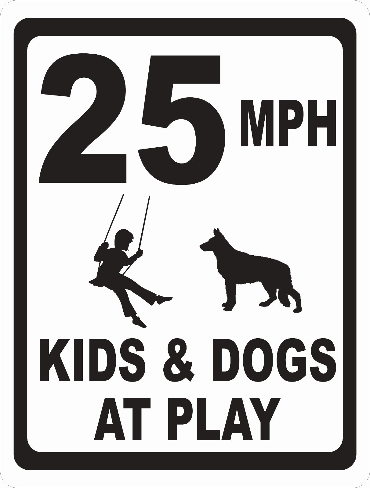 Speed Limit Kids & Dogs At Play Sign. Size Options. Size/ MPH Choice Slow Down