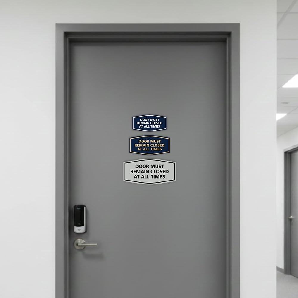 Fancy Door Must Remain Closed At All Times Sign Black Small Plate