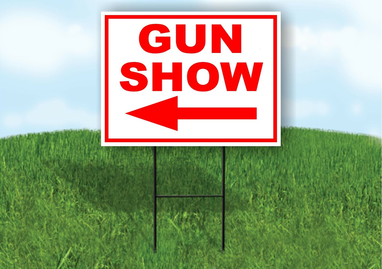 GUN SHOW LEFT arrow red Yard Sign Road with Stand LAWN SIGN Single sided