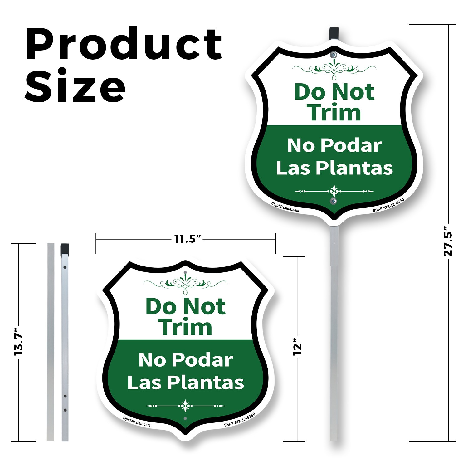 Do Not Trim Bilingual English / Spanish Shield Shaped Sign With Stake