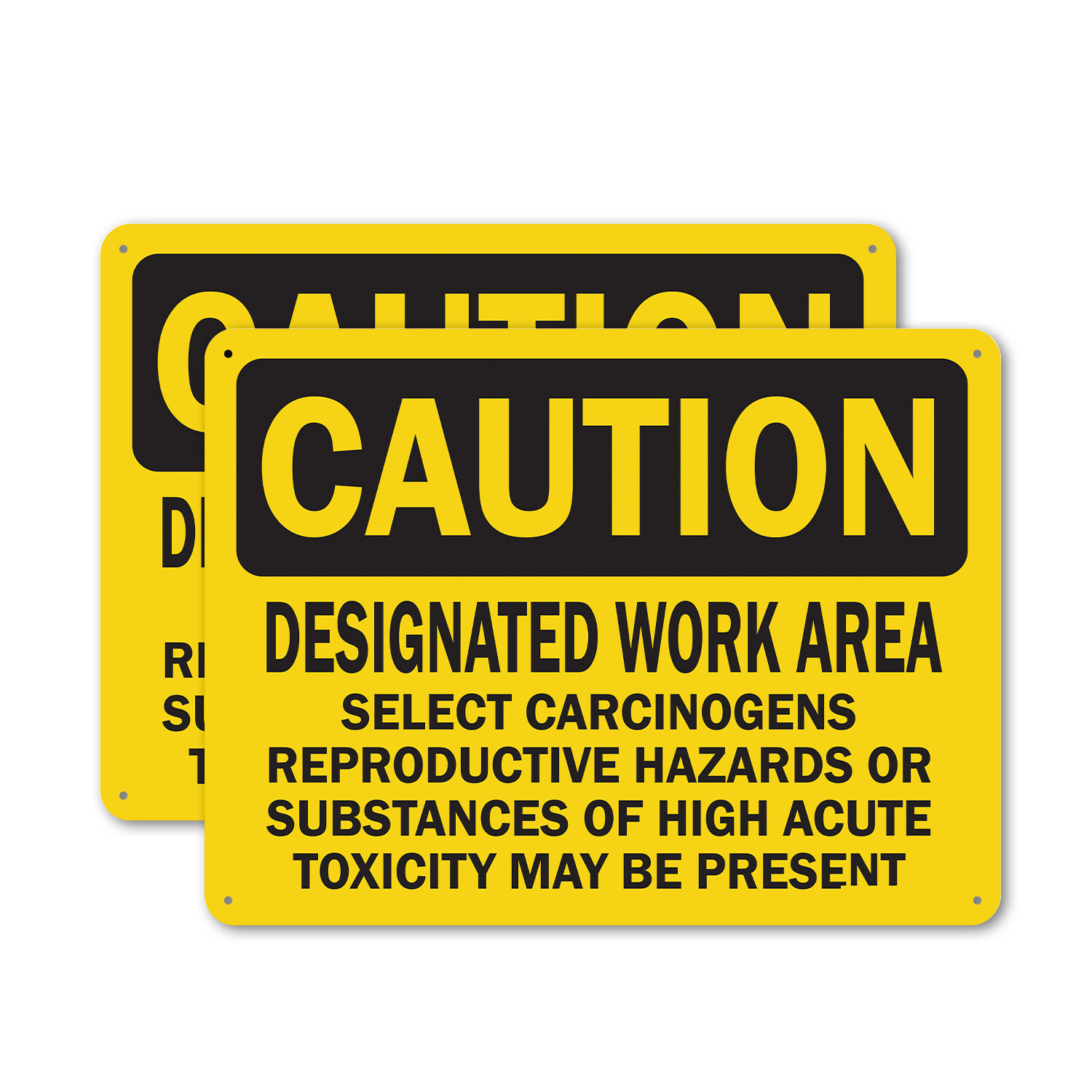 (2 Pack) Designated Work Area Select Carcinogens Reproductive OSHA Caution Sign