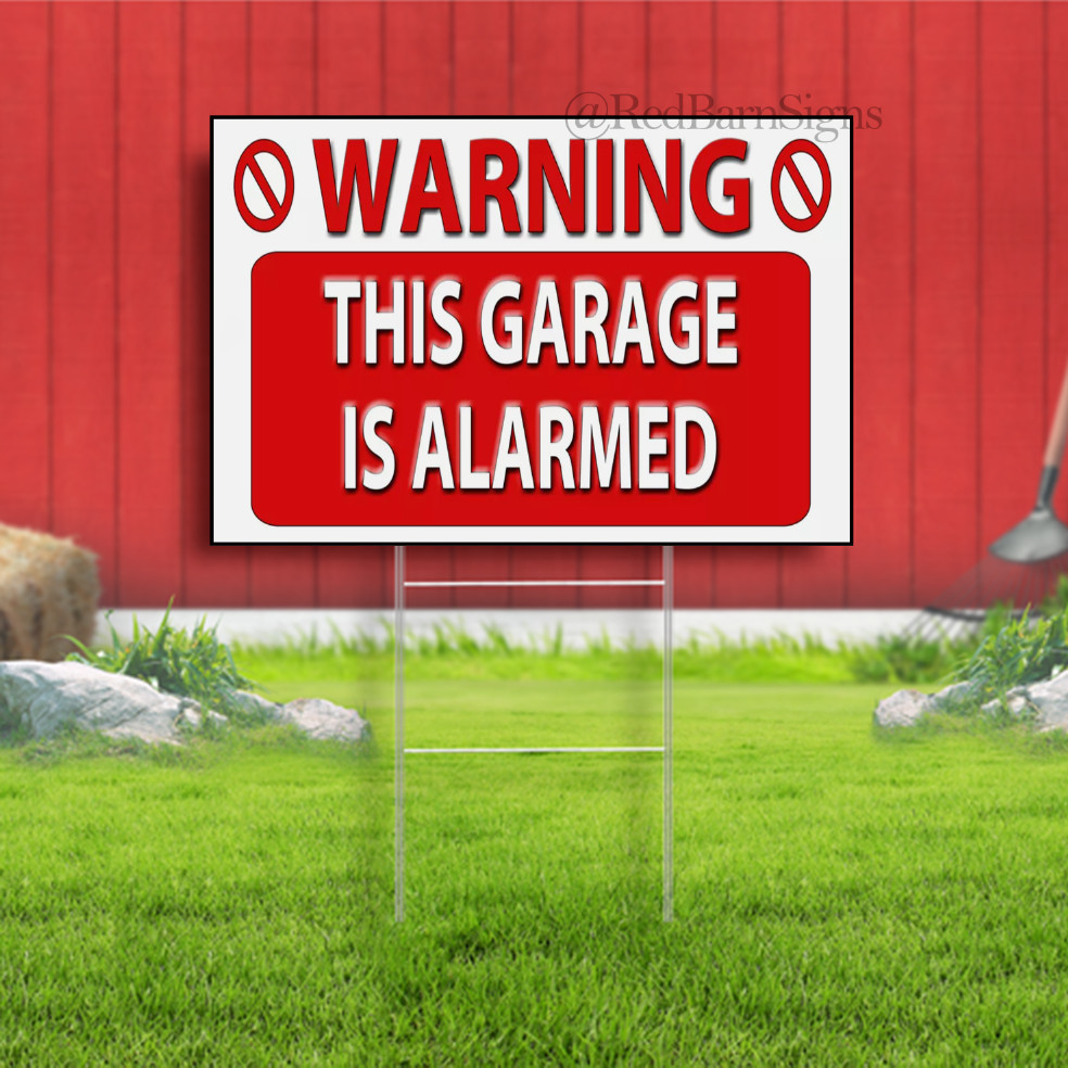 THIS GARAGE IS ALARMED WARNING.HOME SECURITY SIGN,GARAGE SECURITY YARD SIGN.