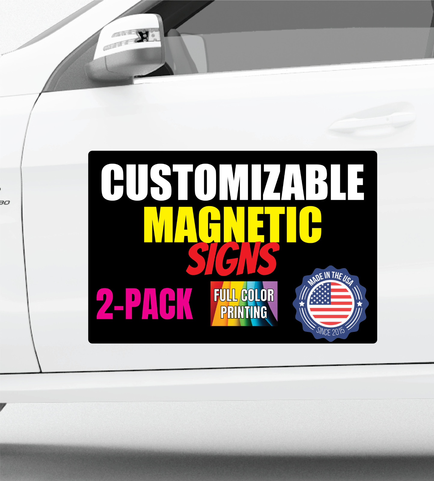 2 – 18X24 INCH CUSTOM CAR MAGNETS MAGNETIC AUTO TRUCK SIGNS MADE IN THE USA