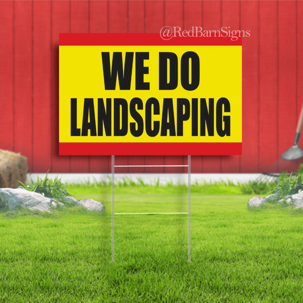 WE DO LANDSCAPING Advertising Yard Sign MULCH SOD ROCK LAWN MOWER
