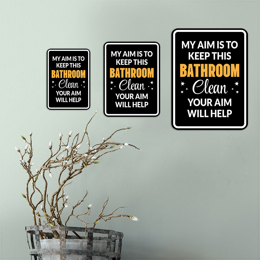 Portrait Round Plus My Aim is To Keep This Bathroom Clean Your Aim Will Help