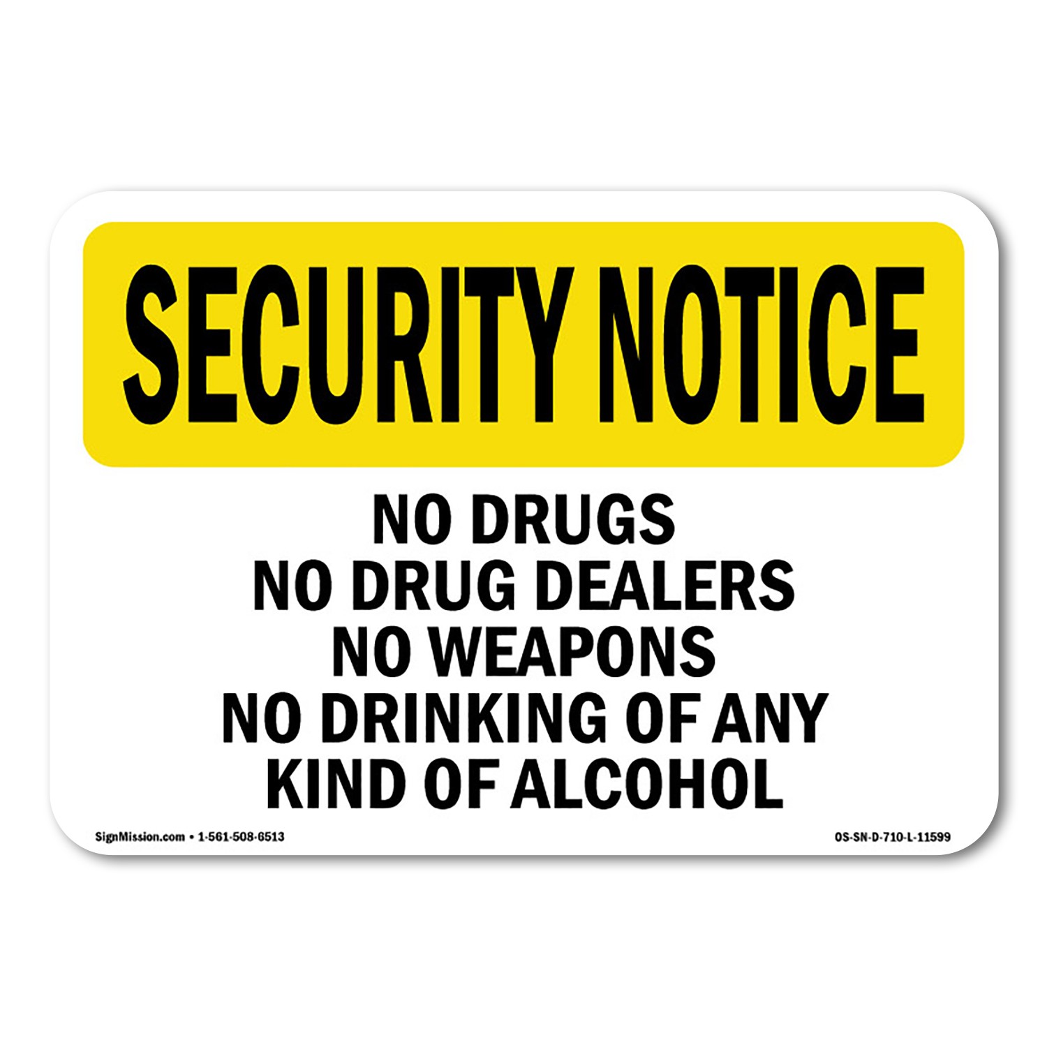 No Drugs Dealers Weapons Drinking OSHA Security Notice Sign Metal Plastic Decal