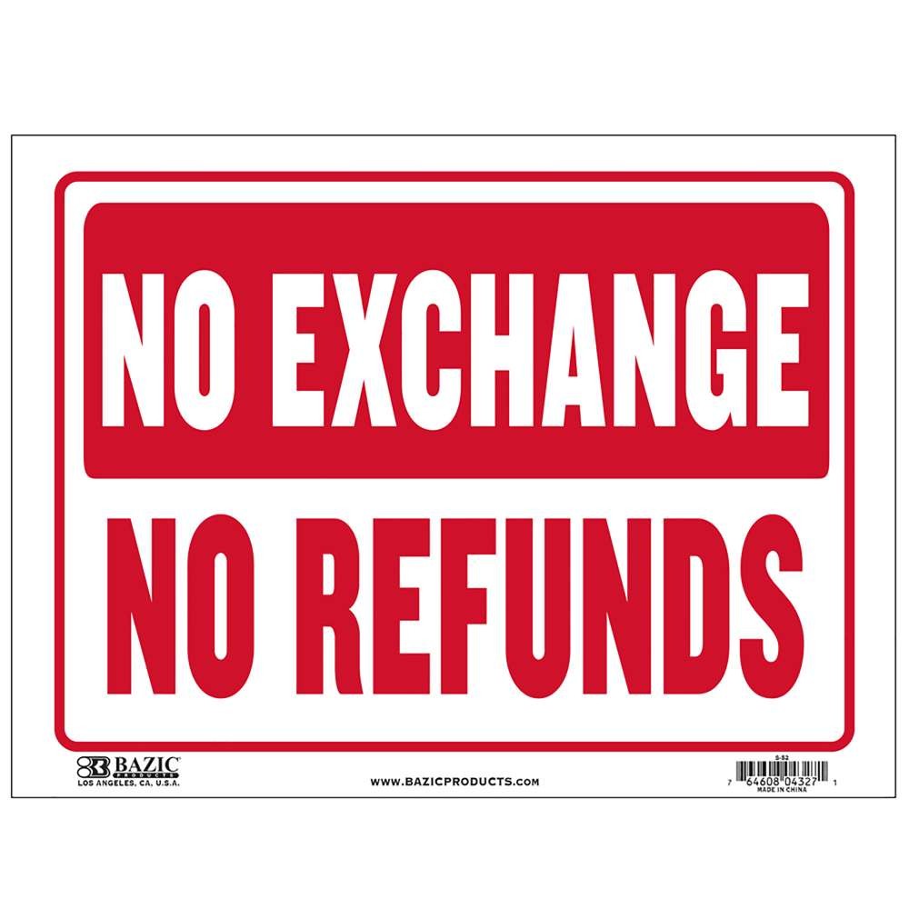 BAZIC 9″ X 12″ No Exchange No Refunds Sign, pack of 24