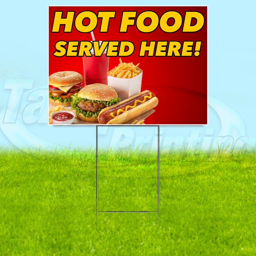 HOT FOOD SERVED HERE 18×24 Yard Sign Plastic Corrugated WITH STAKE USA YS07942