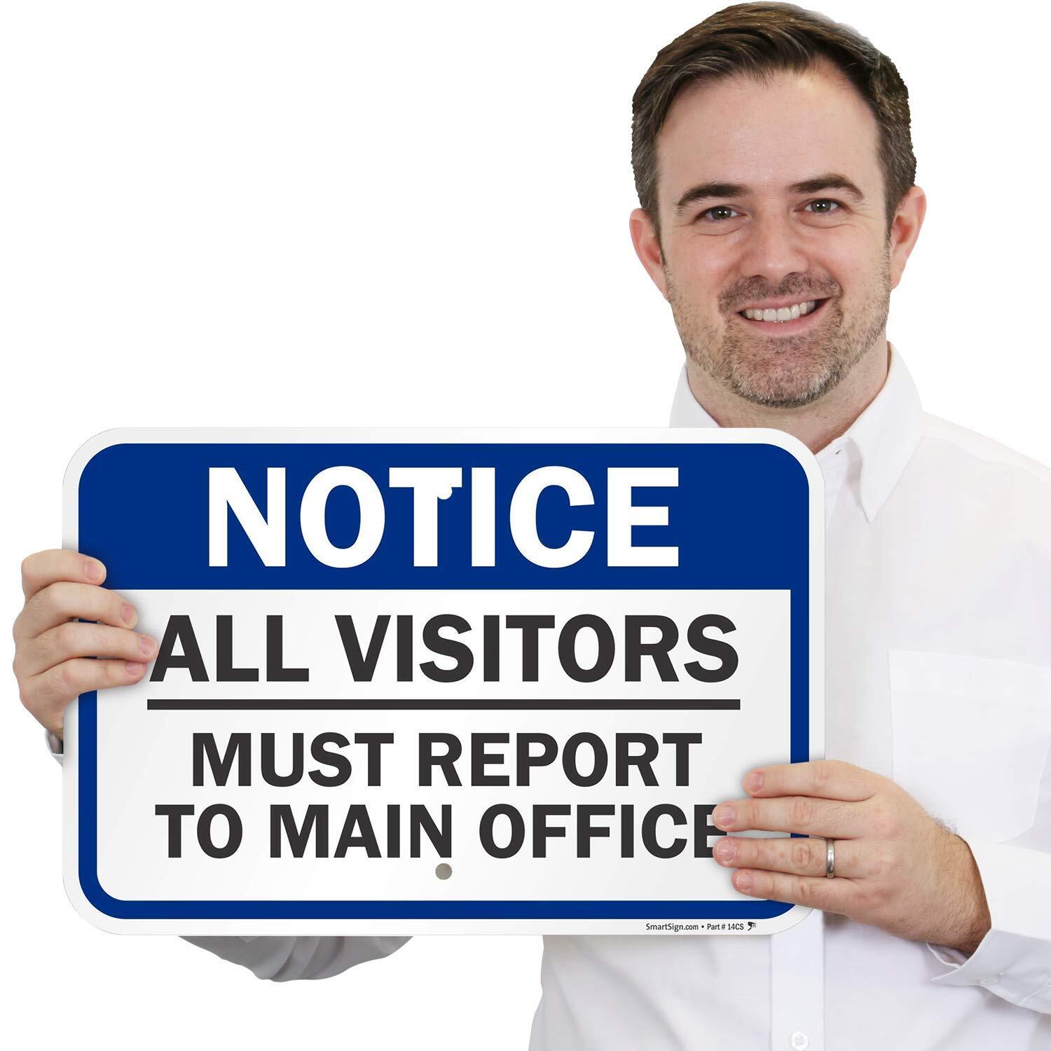 12×18 inch Notice Sign All Visitors Must Report To Main Office Metal Sign