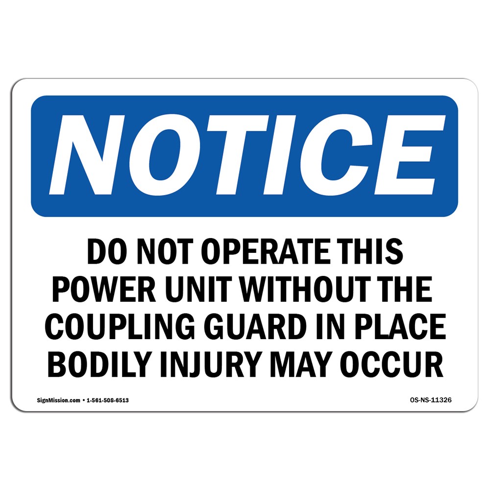 Do Not Operate This Power Unit Without The OSHA Notice Sign Metal Plastic Decal