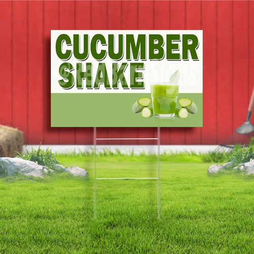 Cucumber Shake Coroplast Sign Plastic Indoor Outdoor Yard Sign FREE SHIPPING