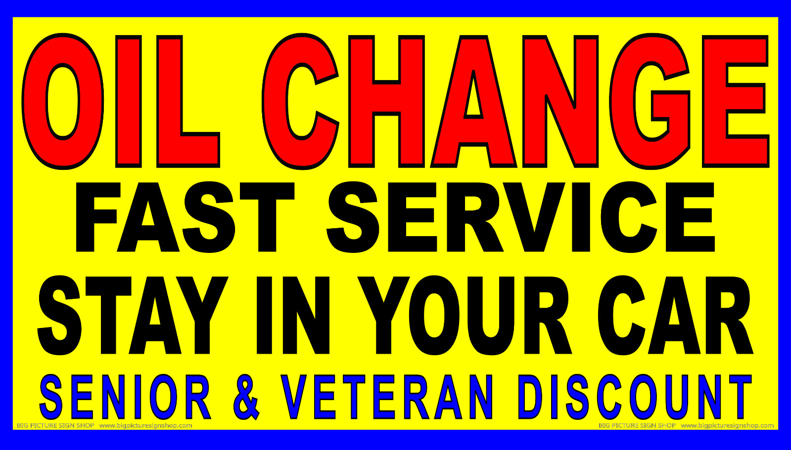 OIL CHANGE STAY IN YOUR CAR – Senior & Vet Discount LARGE-Banner-Vinyl-USA MADE