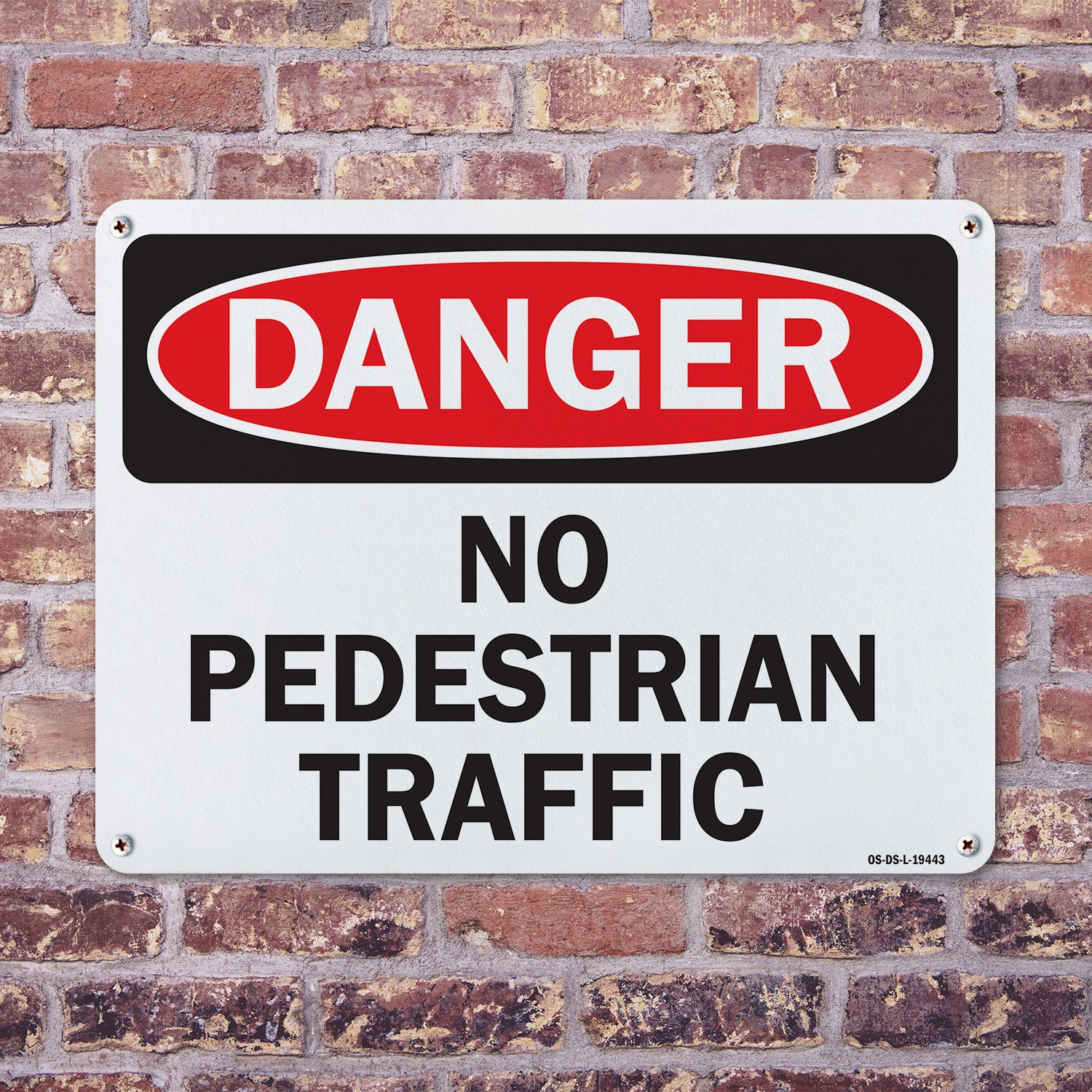 No Pedestrian Traffic OSHA Danger Sign Metal, Plastic, Or Decal – 5 or 10 Pack