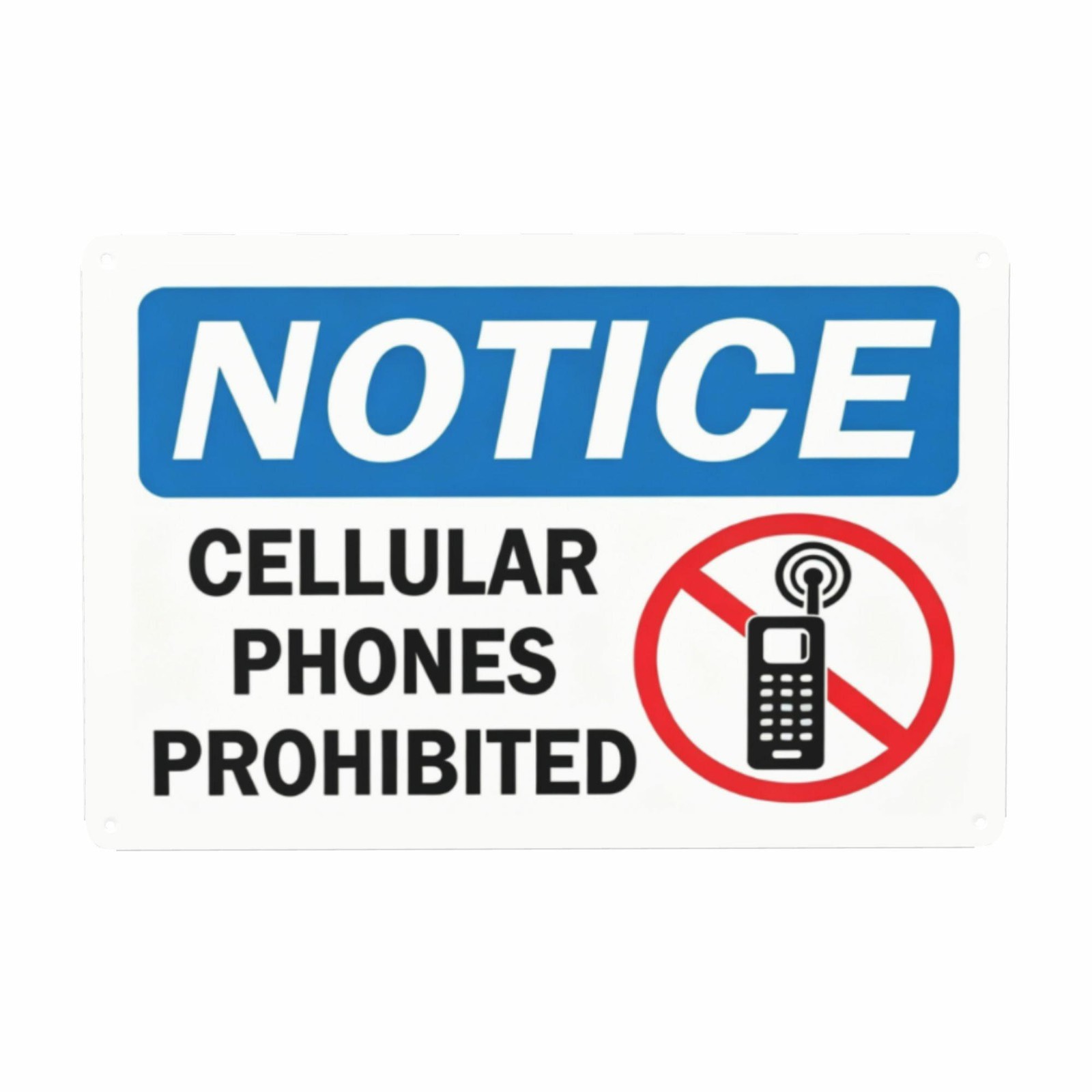 Notice Cellular Phones Prohibited Metal Sign – 8x12in Waterproof Tinplate Plaque