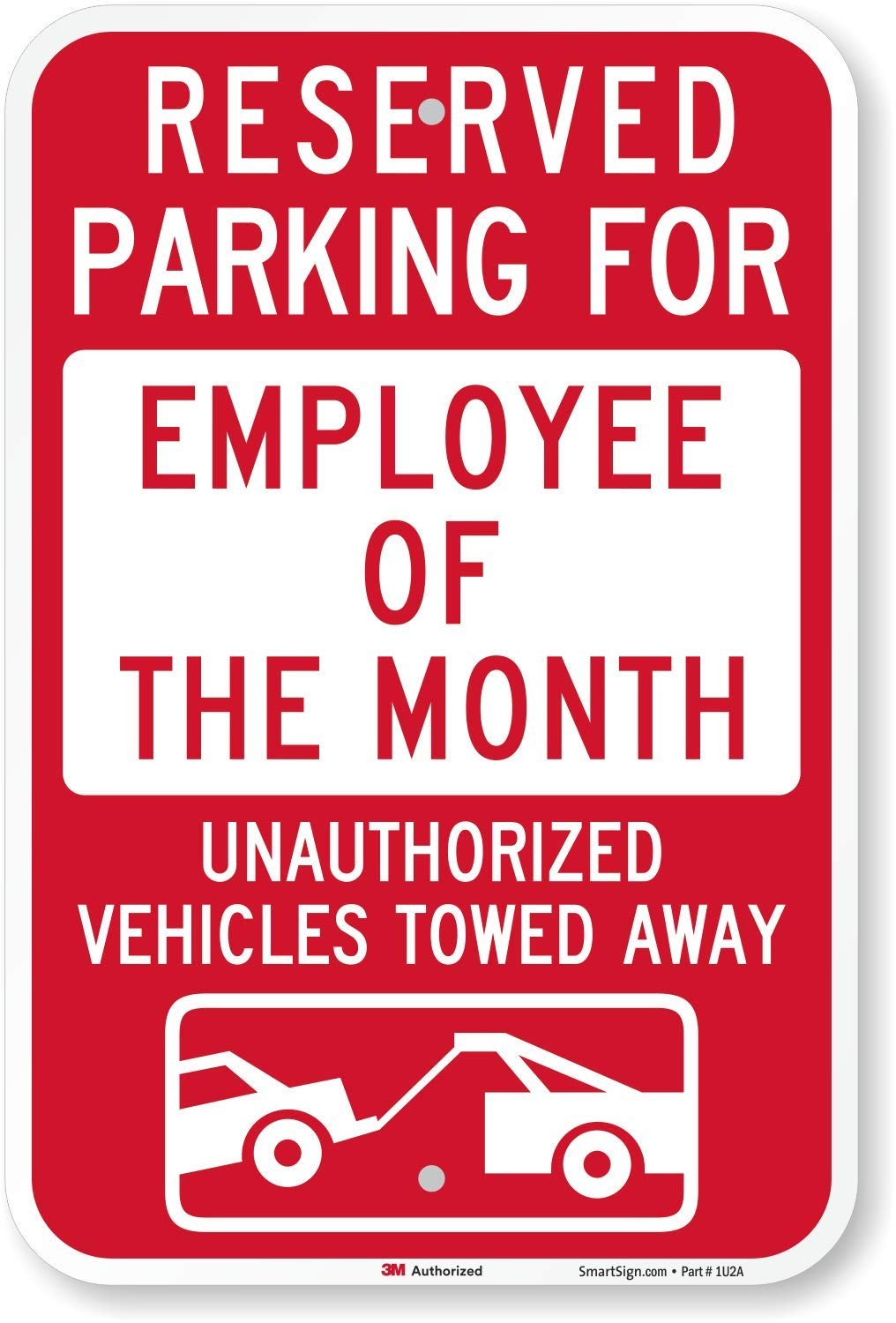SmartSign-K-5090-EG “reserved Parking Employee Month” Sign 12″ x 18″ 3M