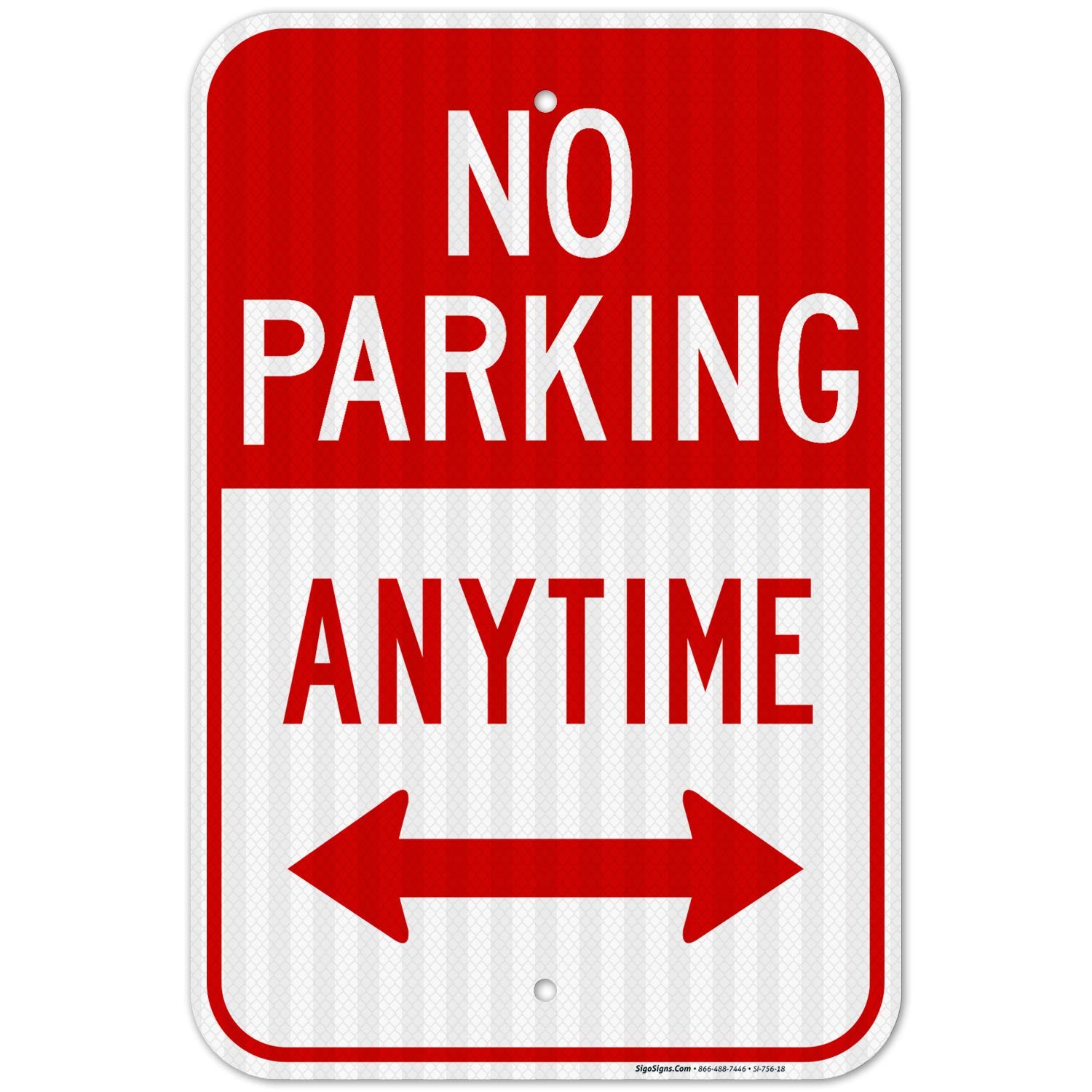 No Parking Anytime Sign, with Arrows 12×18 Inches, 3M EGP Reflective .063 Alu…