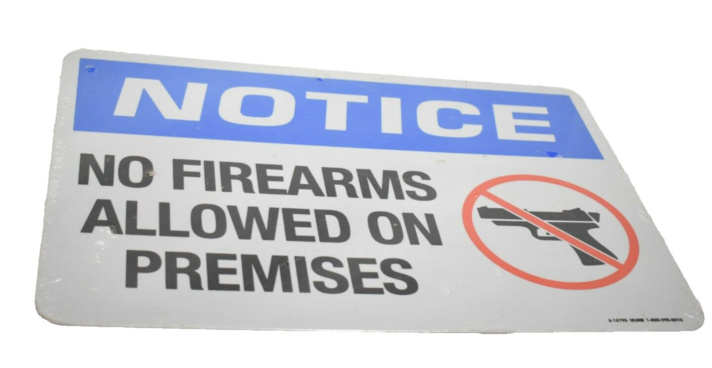 Uline Aluminum Sign Notice No Firearms Allowed On Premises 12″ x 18″ S-18795