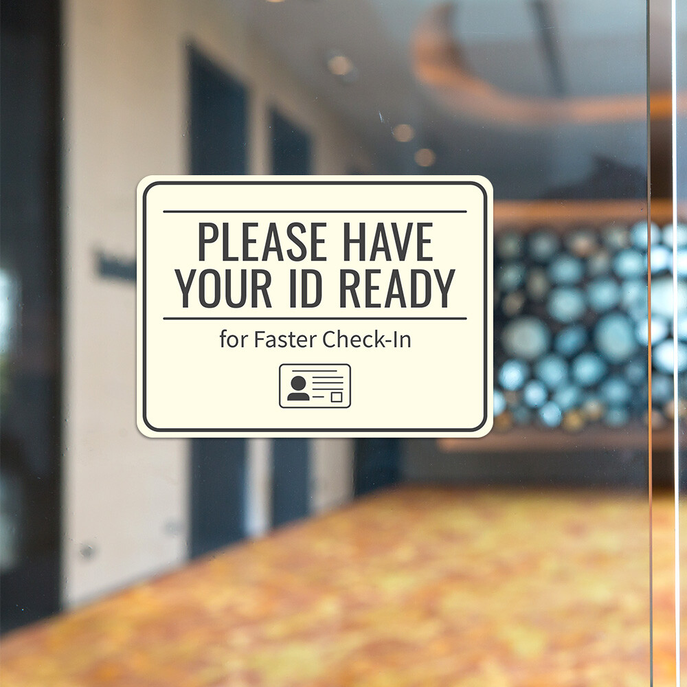Classic Framed Plus Please Have Your ID Ready for Faster Check-In Wall/Door Sign