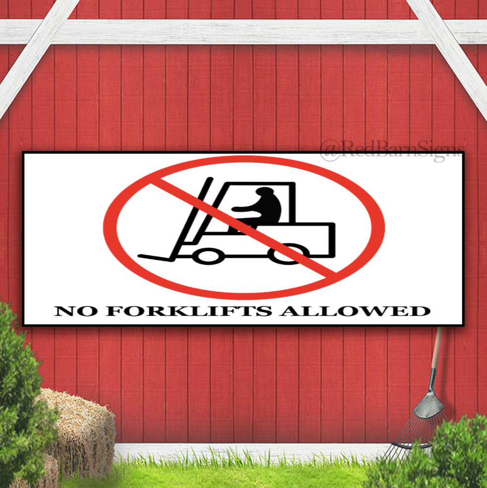 No Forklifts Allowed Indoor Outdoor Banner Sign with grommets