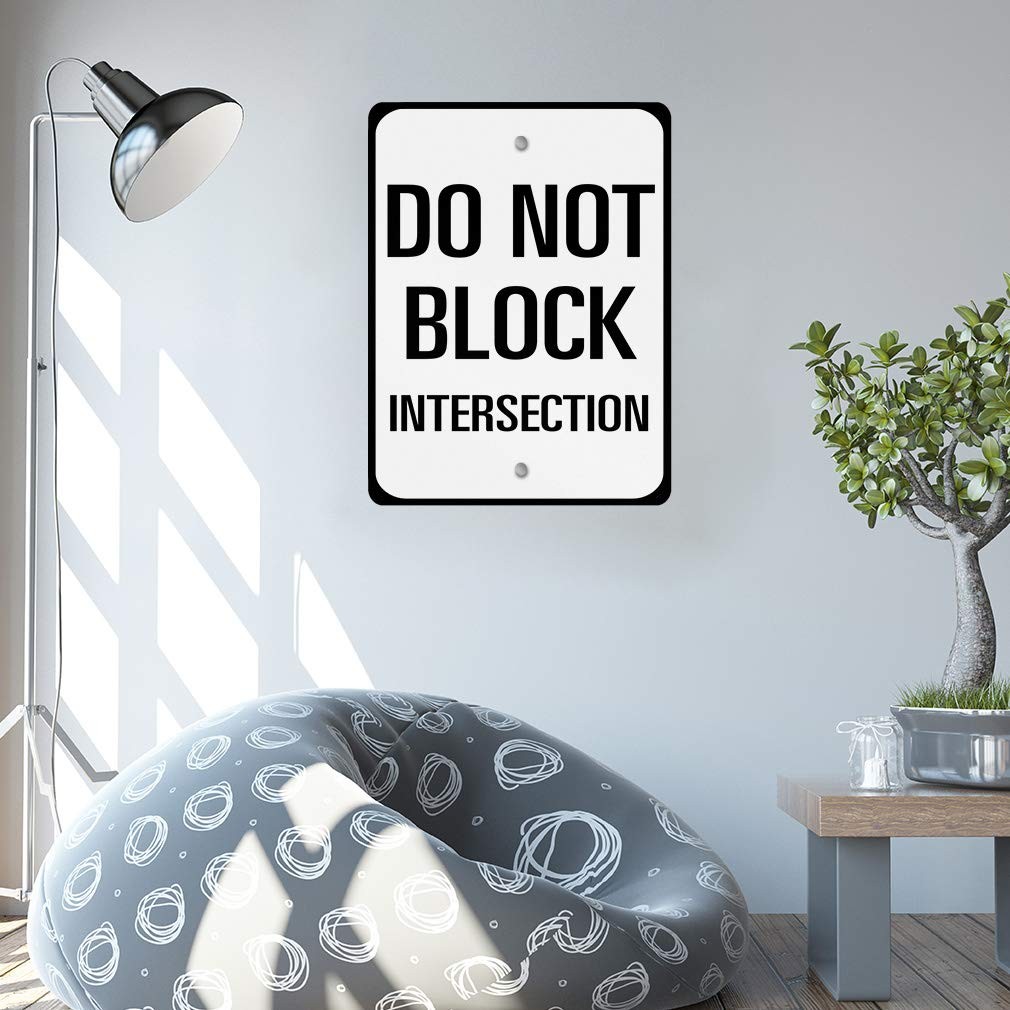 Do Not Block Intersection Traffic Road Metal Sign 12×18 Inch Weatherproof