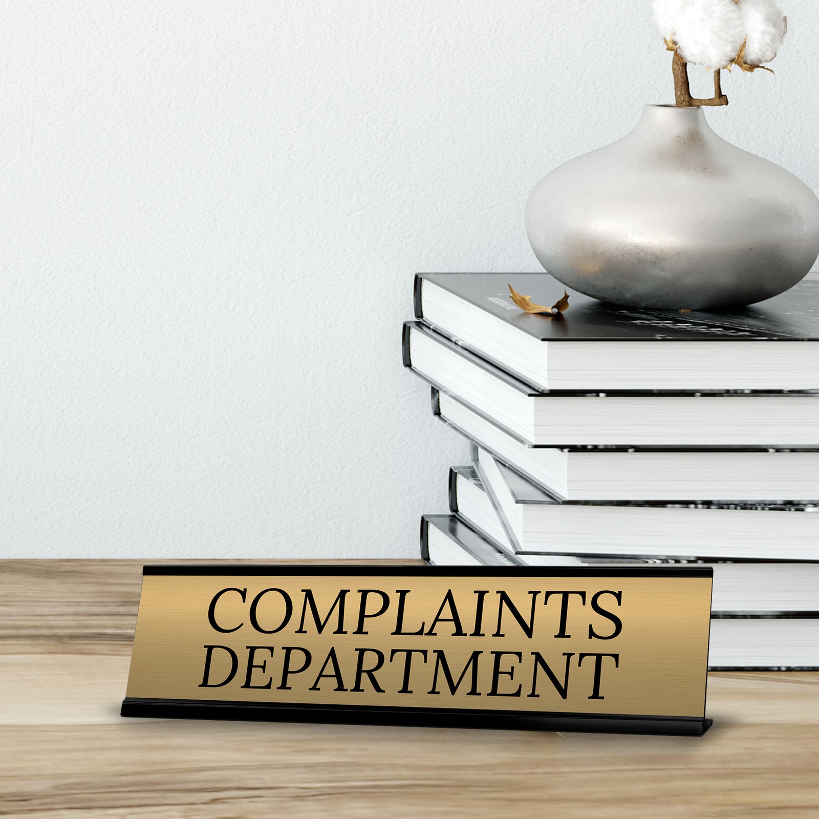 Complaints Department Office Decoration Gift Black Frame Desk Sign (2×8″)