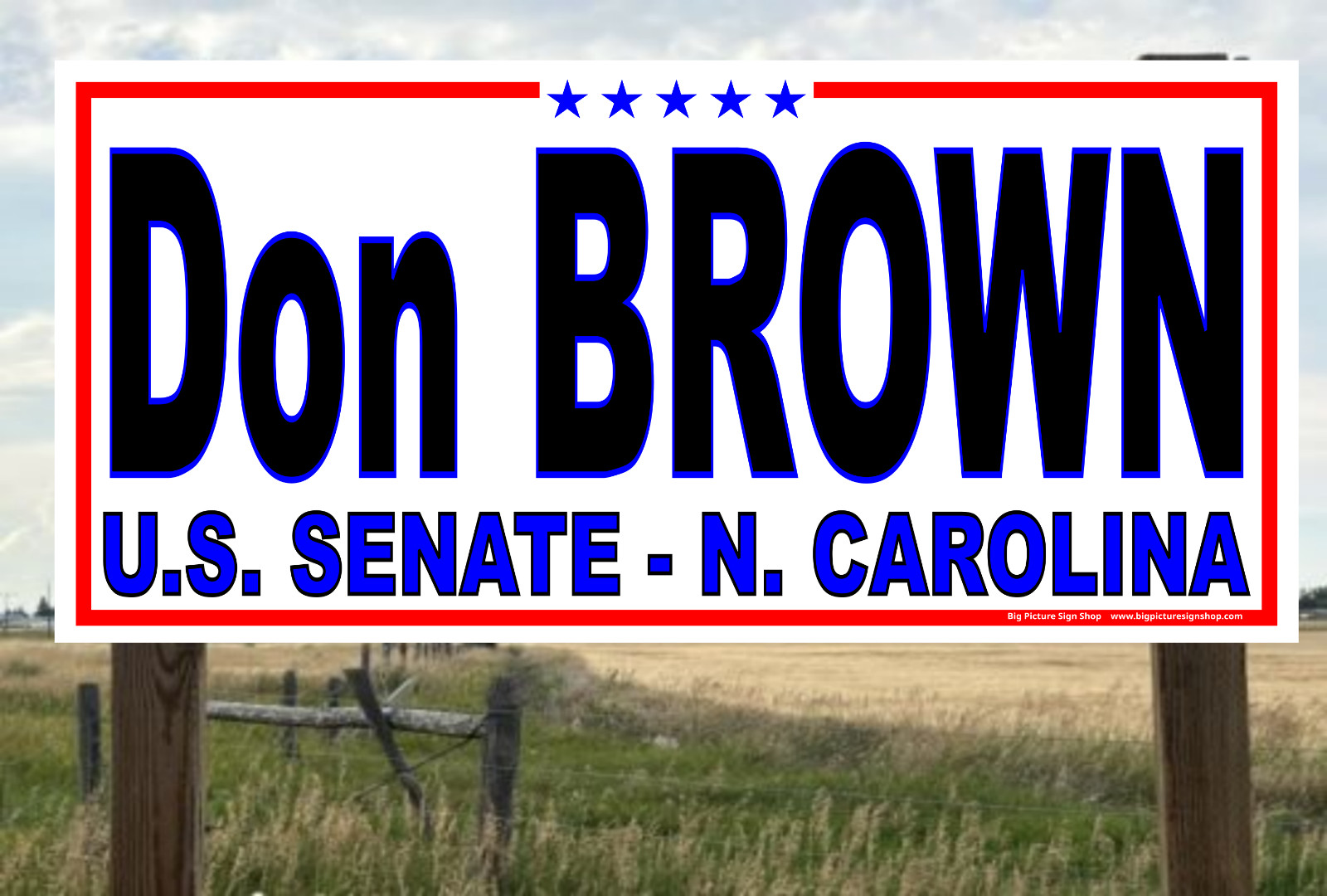 Don BROWN US SENATE N CAROLINA -Banners-VERY LARGE-Fast Ship-White-USA MADE-30