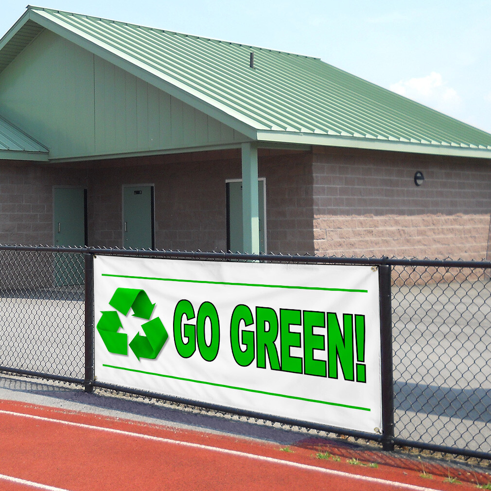 Vinyl Banner Multiple Sizes Go Green Recycle Weatherproof Industrial Yard Signs