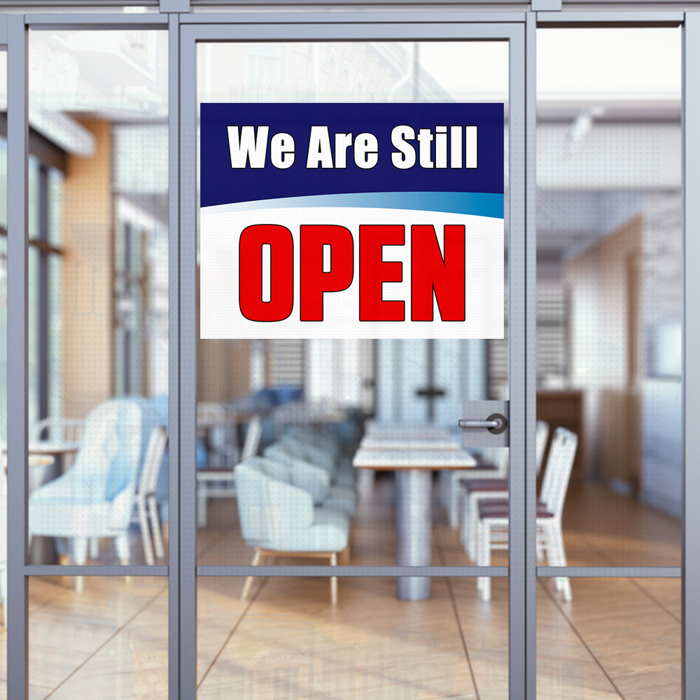 We are Still Open (32″ x 24″) Perforated Removable Window Decal