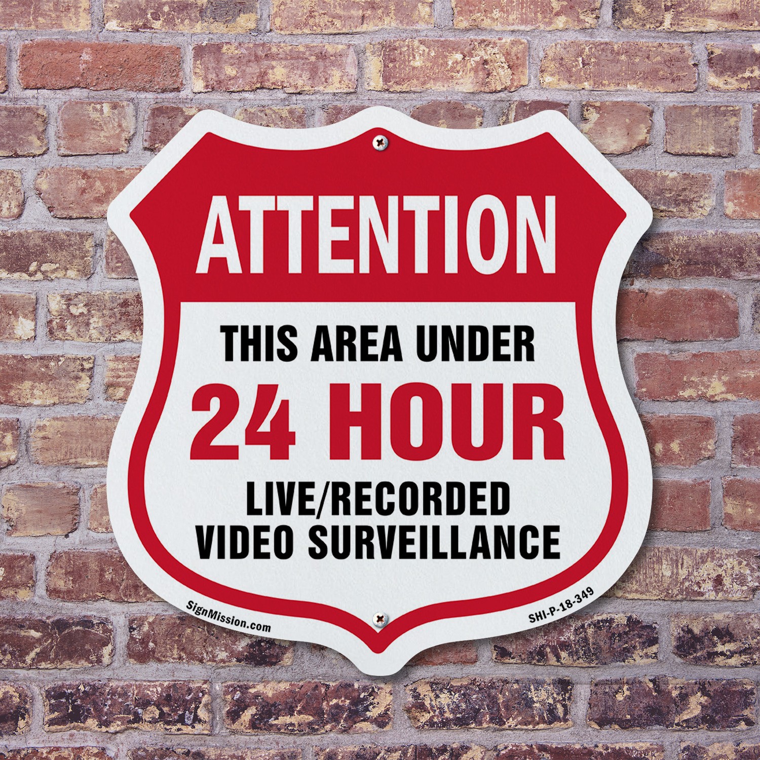 24 Hour Surveillance Shield Sign Attention This Area Under 2 Shield Shaped Sign