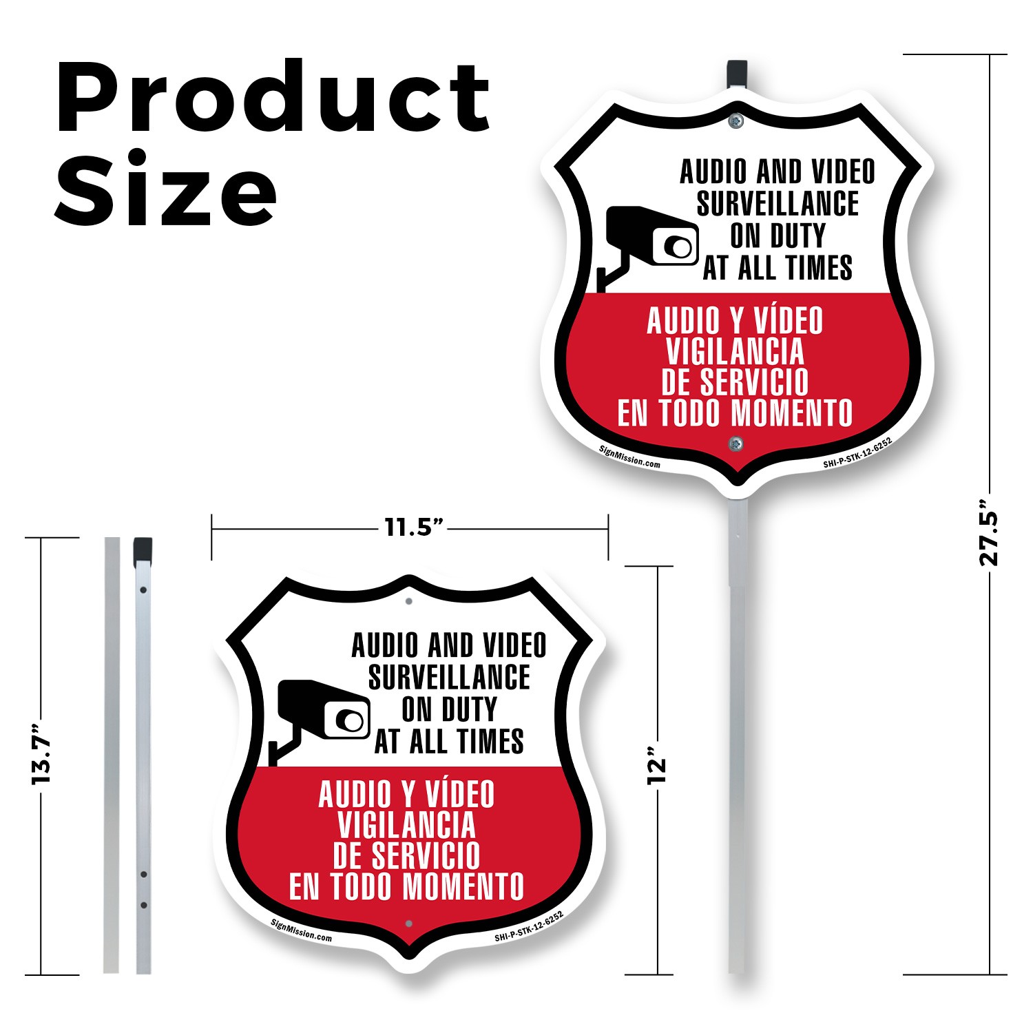 Audio & Video Surveillance On Duty At All Bilingual Span Shield Sign With Stake