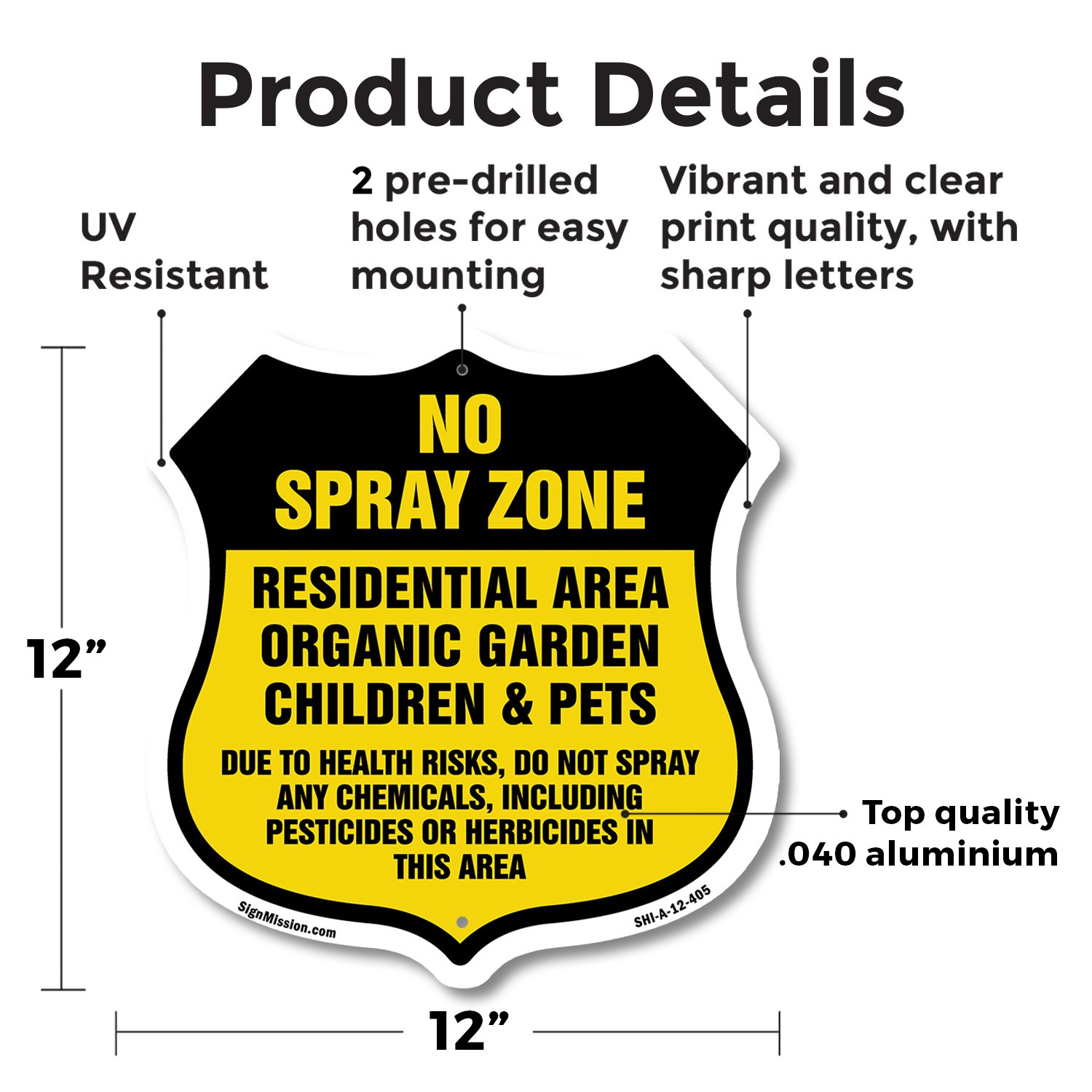 No Spray Shield Sign No Spray Zone Residential Area Organic Shield Shaped Sign