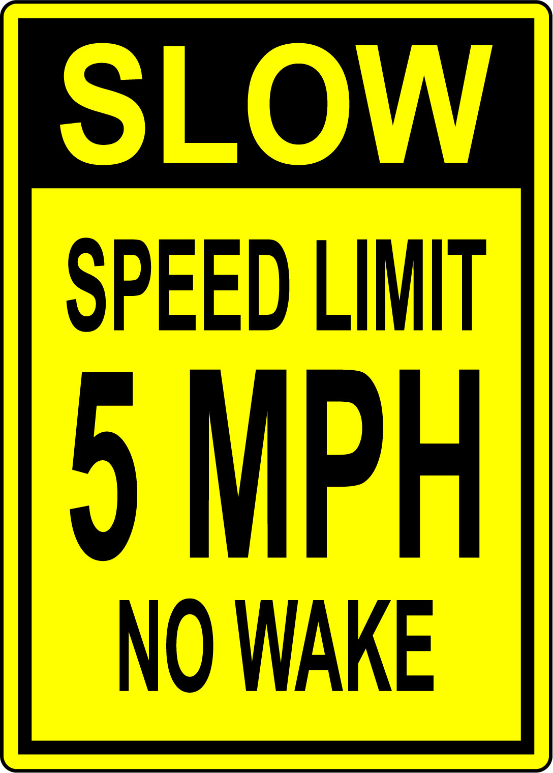 SLOW SPEED LIMIT 5 MPH NO WAKE | Adhesive Vinyl Sign Decal