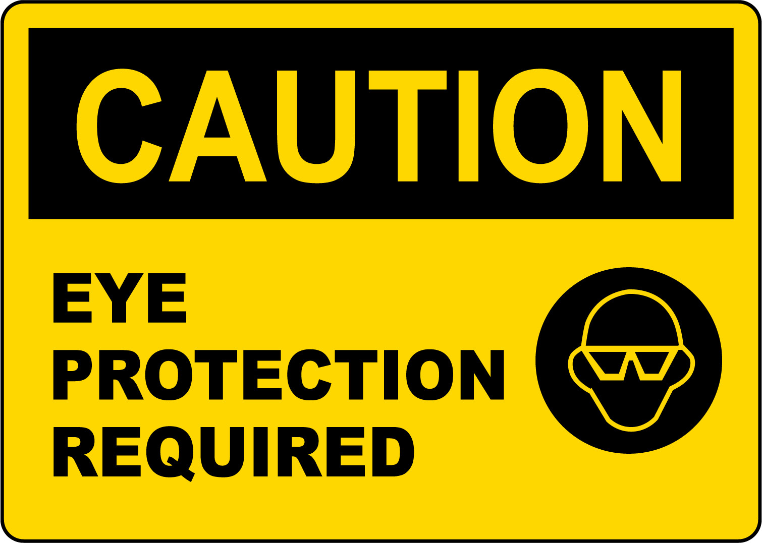 CAUTION EYE PROTECTION REQUIRED 1 | Adhesive Vinyl Sign Decal